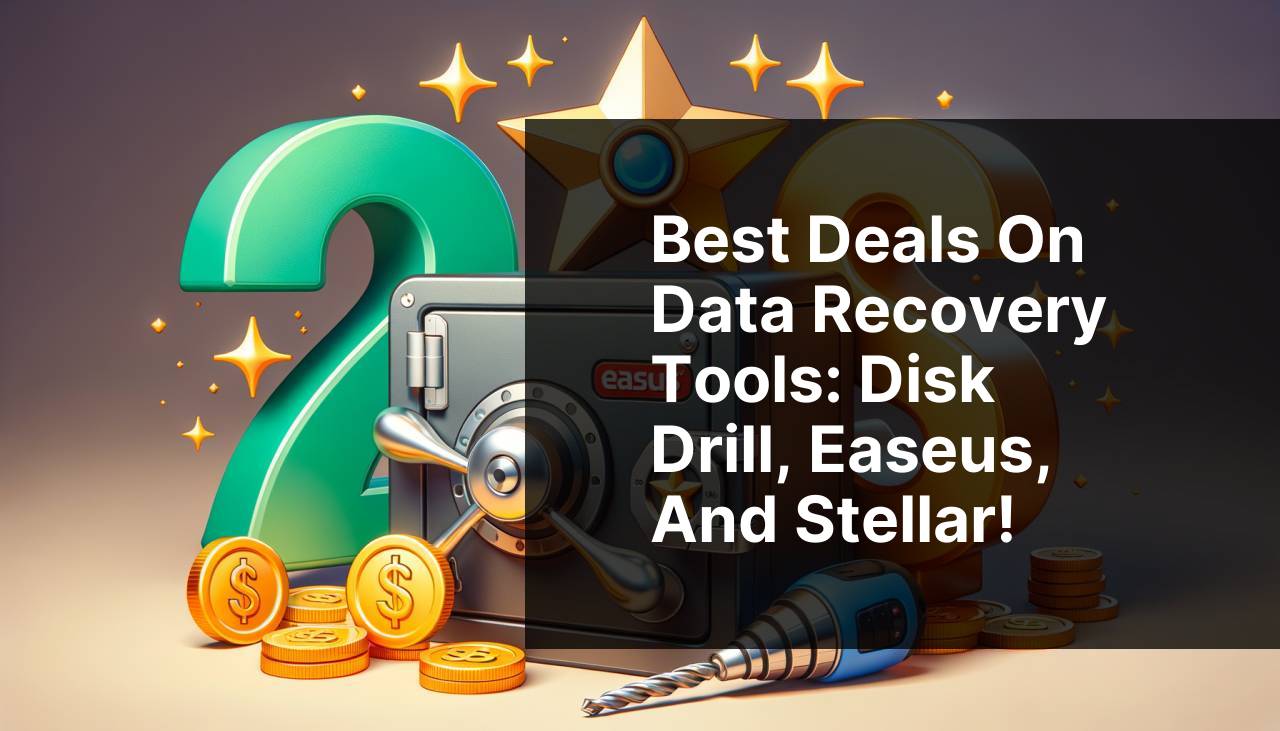Best Deals on Data Recovery Tools: Disk Drill, Easeus, and Stellar!